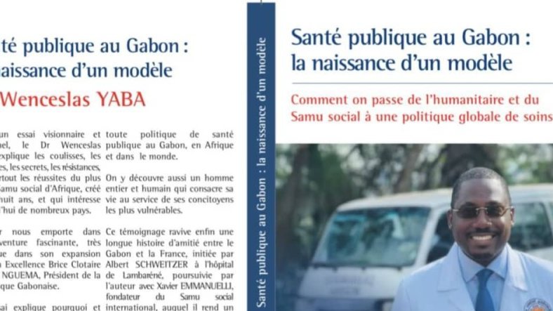 &laquo;&nbsp;Santé publique au Gabon&nbsp;&raquo;&nbsp;: Un ouvrage du Docteur Wenceslas Yaba à paraître prochainement 